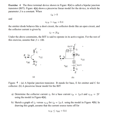 Solved Exercise 4 The three terminal device shown in Figure | Chegg.com