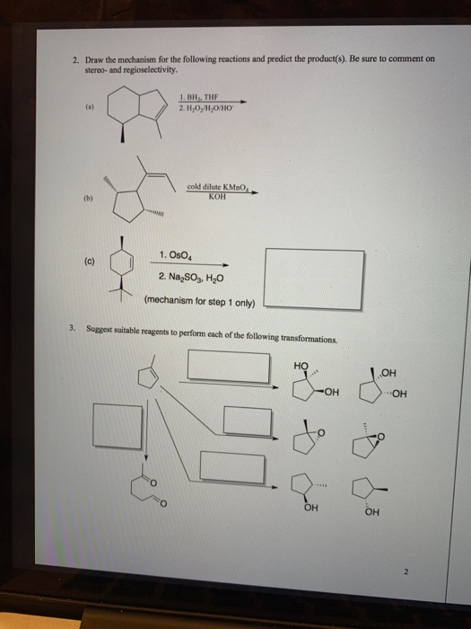 Solved 2. Draw the mechanism for the following reactions and | Chegg.com