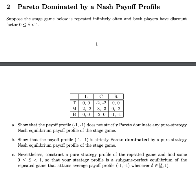 Solved 2 Pareto Dominated by a Nash Payoff Profile Suppose | Chegg.com