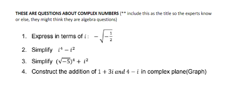 Solved THESE ARE QUESTIONS ABOUT COMPLEX NUMBERS (∗∗ Include | Chegg.com