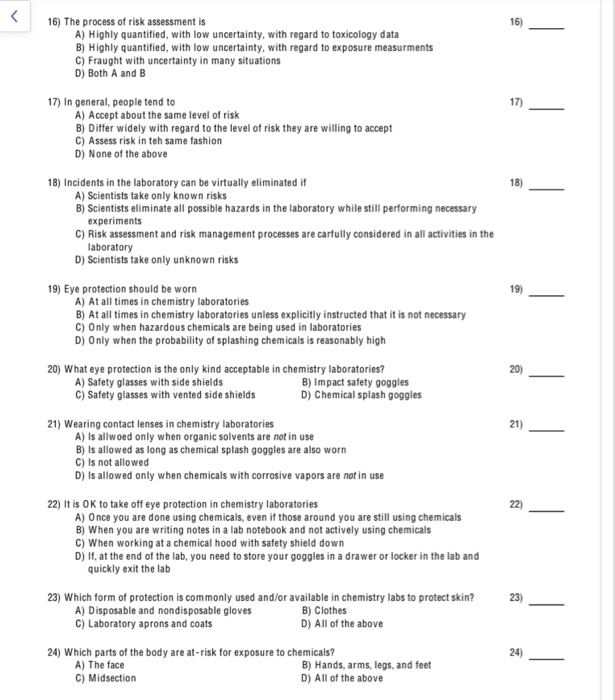 Solved 16) The process of risk assessment is 16) A) Highly | Chegg.com