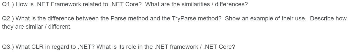 Solved Q1.) How is .NET Framework related to .NET Core? What | Chegg.com
