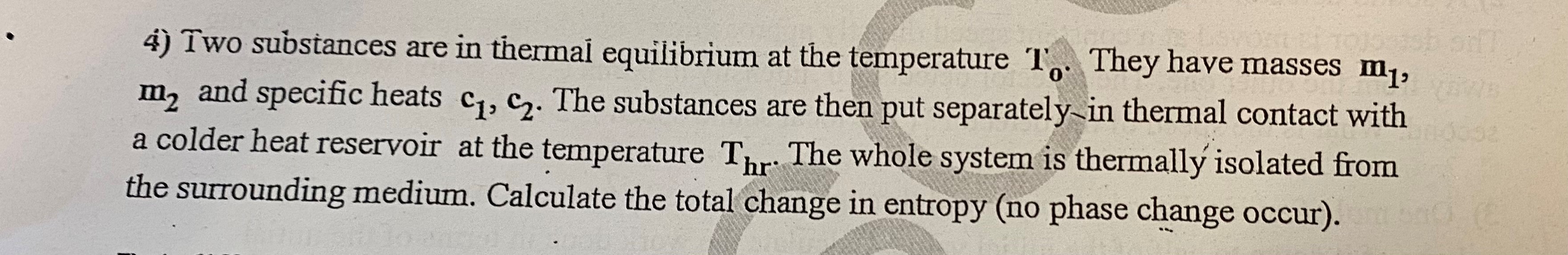 Solved Two substances are in thermai equilibrium at the | Chegg.com