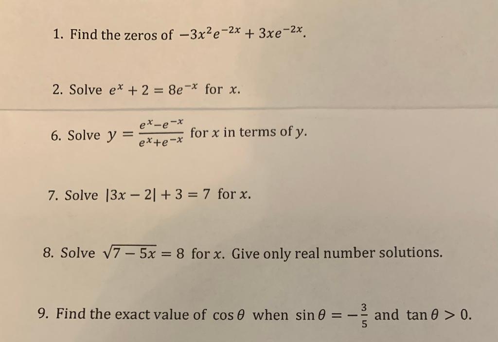 1 Find The Zeros Of 3x2e 2x 3xe 2x 2 Solve Ex Chegg Com