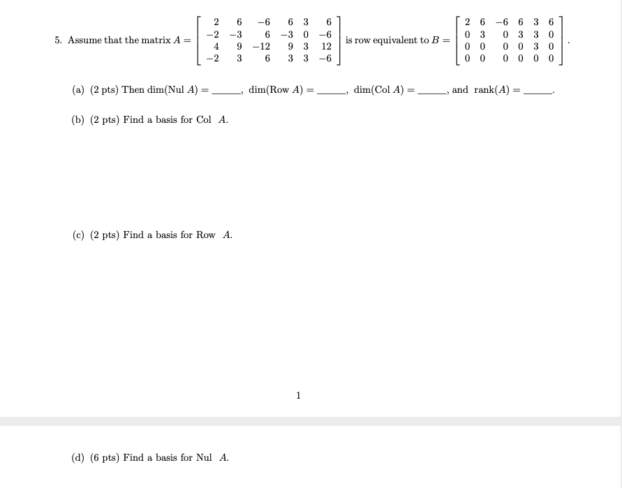 Solved -6 5. Assume that the matrix A = 2 -2 4 -2 6 -3 9 3 6 | Chegg.com