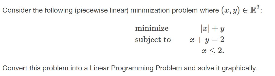 Solved Consider the following (piecewise linear) | Chegg.com