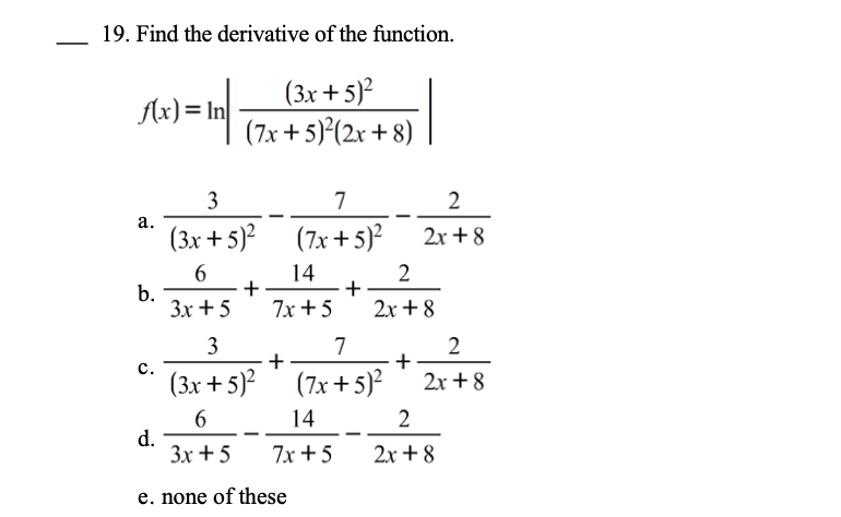 Solved 19 Find The Derivative Of The Function J 3x 5 2 Chegg Com