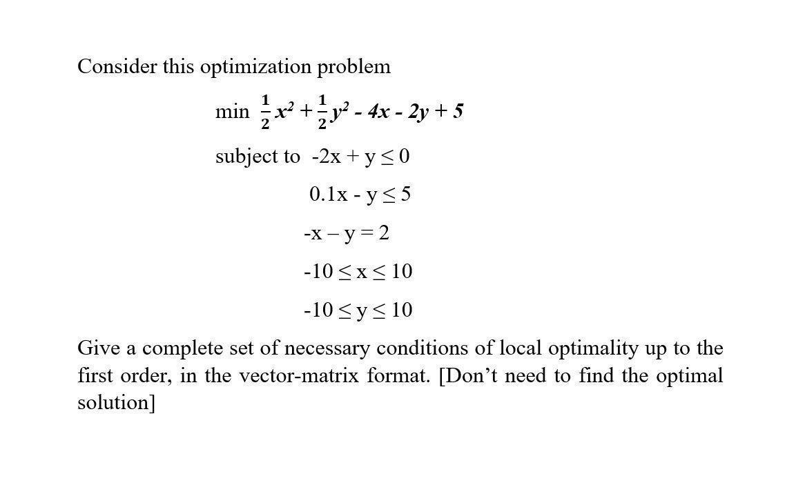 Solved Consider this optimization problem min * x2 + y2 - 4x