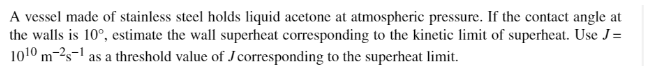Solved A vessel made of stainless steel holds liquid acetone | Chegg.com