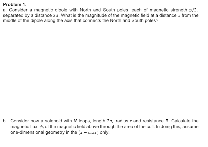 Solved Problem 1. a. Consider a magnetic dipole with North | Chegg.com
