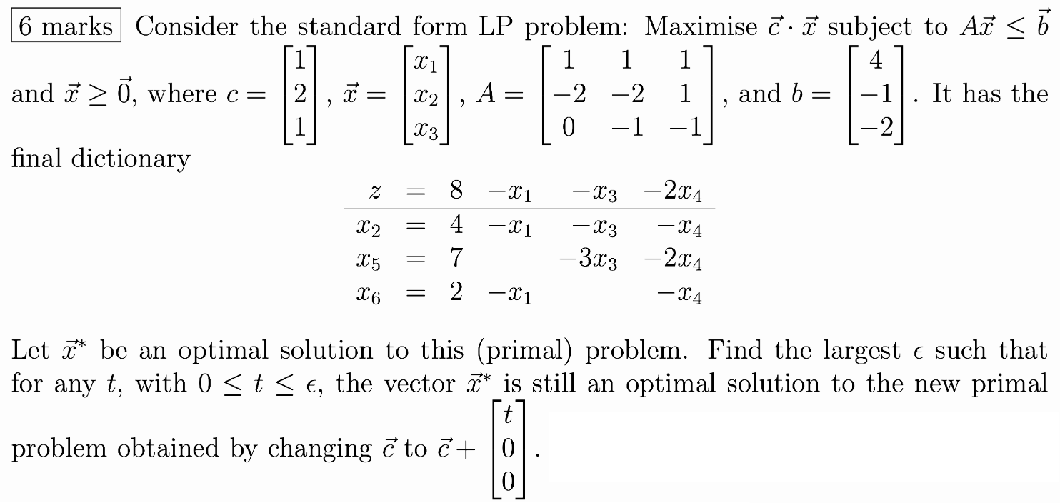 Solved 周 = = 23 6 marks Consider the standard form LP | Chegg.com