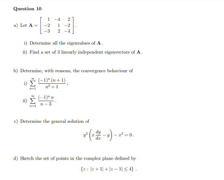 Solved Question 10 a) Let A = 1 -2 -3 -4 2 1 -2 2-4 i) | Chegg.com