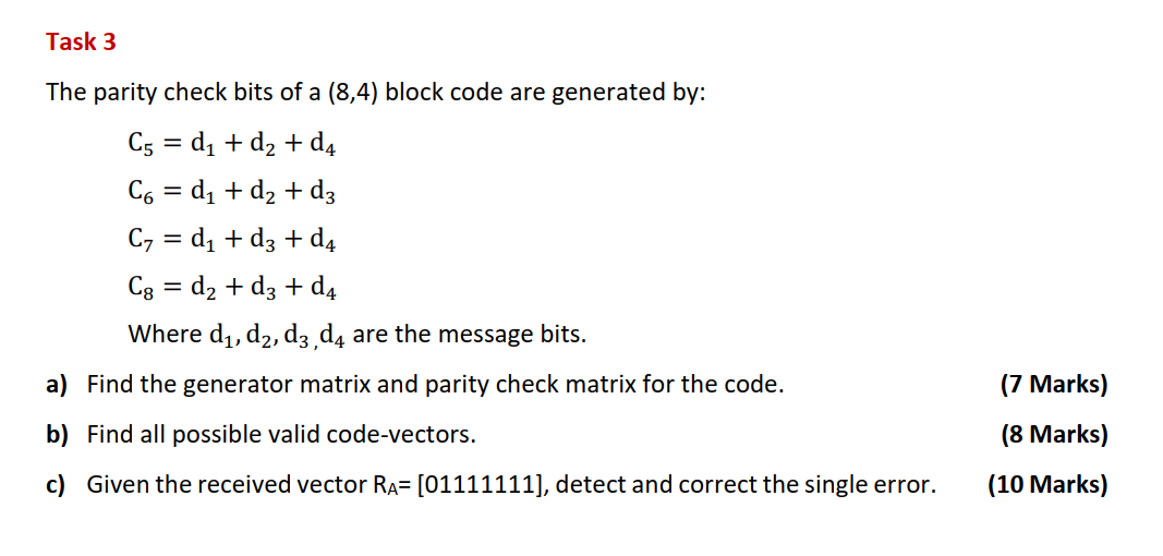 Solved Task 3 The parity check bits of a (8,4) block code | Chegg.com
