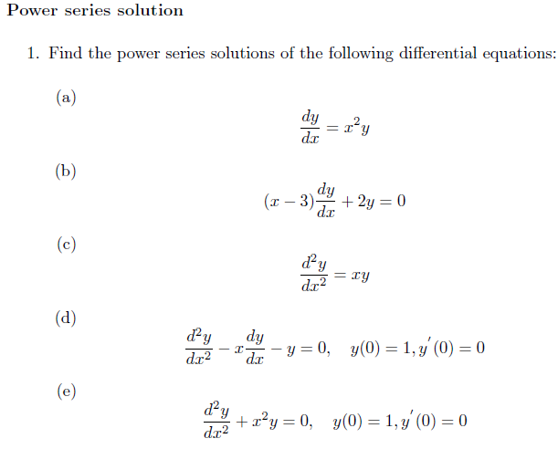 Solved Power Series Solution 1. Find The Power Series | Chegg.com