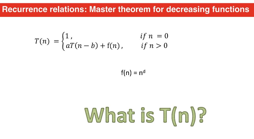 Solved Recurrence Relations Master Theorem For Decreasing 7497