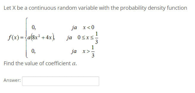 Solved Let X be a continuous random variable with the | Chegg.com