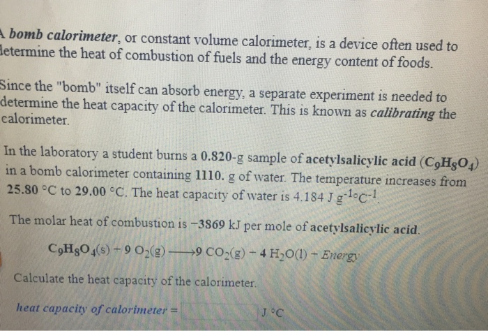 Solved bomb calorimeter, or constant volume calorimeter, is | Chegg.com