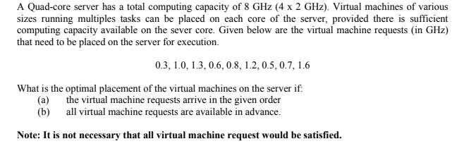 Solved A Quad-core server has a total computing capacity of | Chegg.com