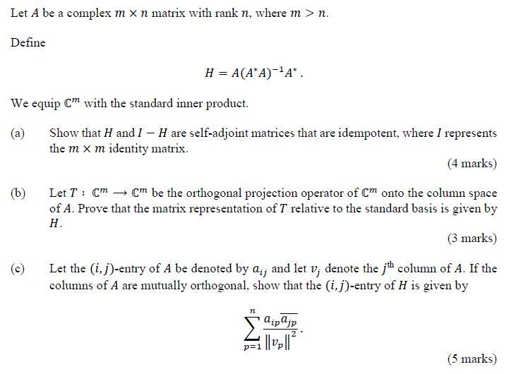 Solved Let A be a complex m x n matrix with rank n, where m | Chegg.com