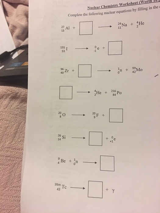 Solved Nuclear Chemistry Worksheet Worth 10 Complete The | Chegg.com