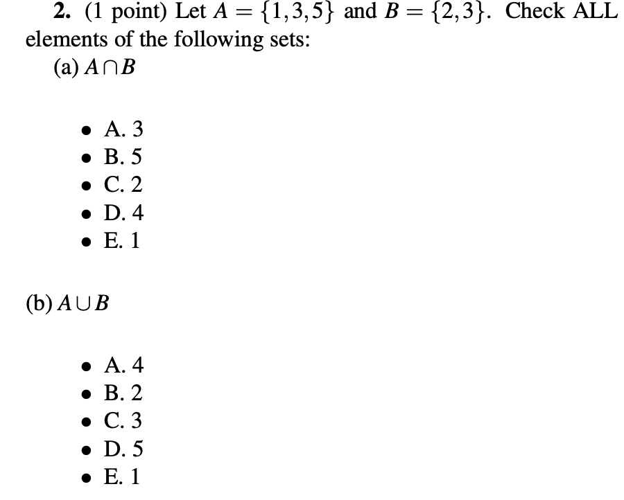 Solved 2. (1 Point) Let A = {1,3,5} And B = {2,3}. Check ALL | Chegg.com