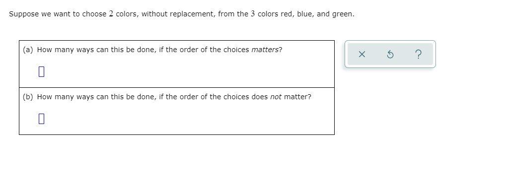 Solved Suppose we want to choose 2 colors, without | Chegg.com