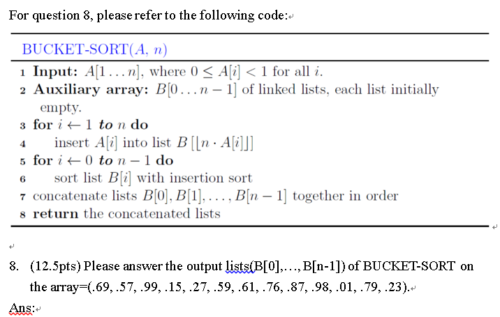 Solved I Ask For The Output Lists(B[0],...,B[n-1]) Of | Chegg.com