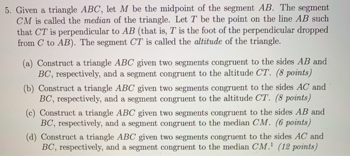 5. Given a triangle ABC, let M be the midpoint of the | Chegg.com