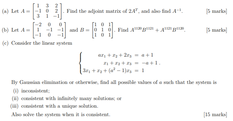 Solved 2 [5 marks 1 3 (a) Let A= -1 0 2 Find the adjoint | Chegg.com