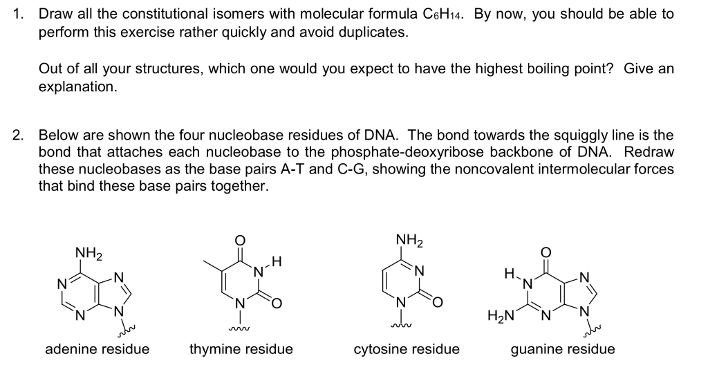 1. Draw all the constitutional isomers with molecular formula C6H14. 