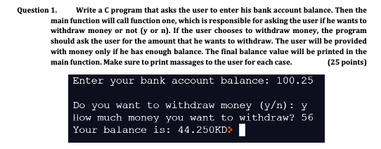 Solved Question 1. Write a C program that asks the user to | Chegg.com