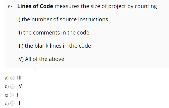 Solved 9. Lines of Code measures the size of project by | Chegg.com