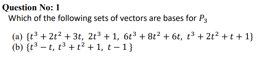Solved Question No: 1 Which of the following sets of vectors | Chegg.com