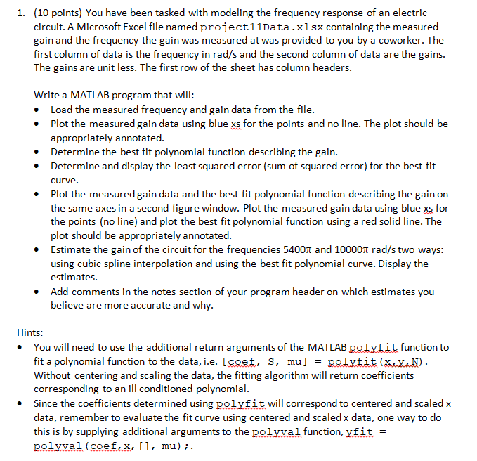 1. (10 points) You have been tasked with modeling the | Chegg.com