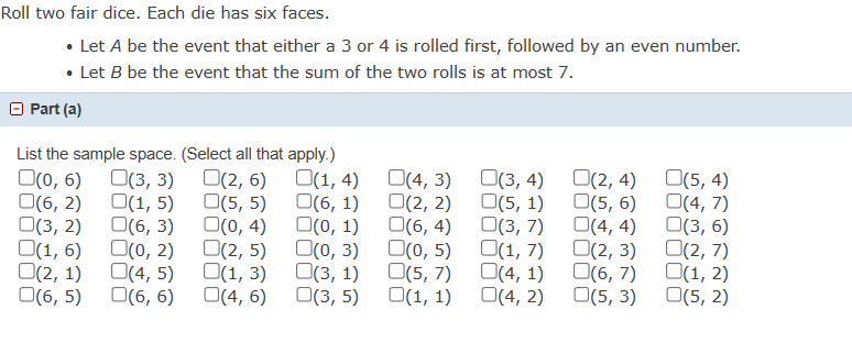 Solved Roll Two Fair Dice. Each Die Has Six Faces. - Let A | Chegg.com