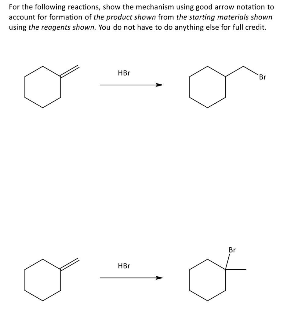 Solved For The Following Reactions, Show The Mechanism Using | Chegg.com