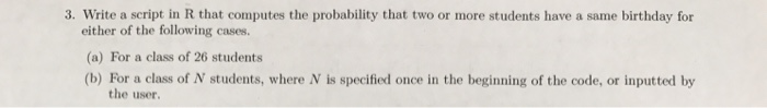 Solved Write a script in R that computes the probability | Chegg.com