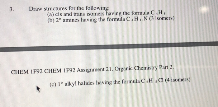 Solved 3. Draw structures for the following: (a) cis and | Chegg.com