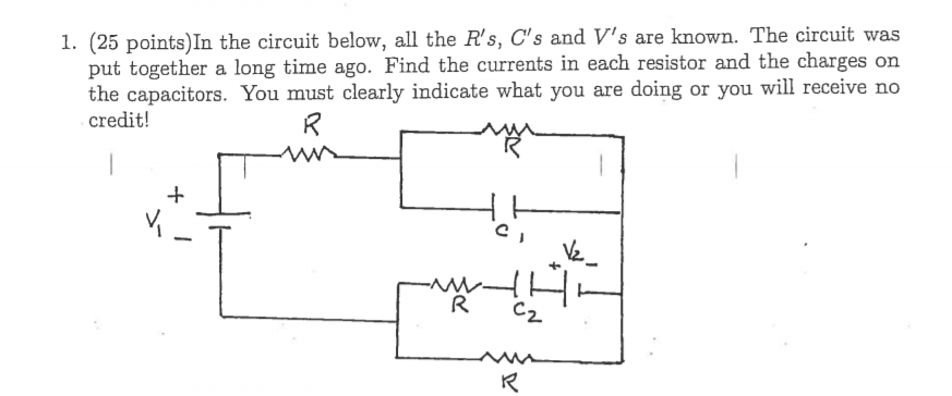 Solved 1 25 Points In The Circuit Below All The Rs Cs