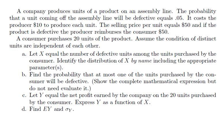 Solved A company produces units of a product on an assembly | Chegg.com