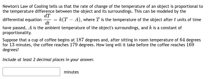 Solved Newton's Law Of Cooling Tells Us That The Rate Of | Chegg.com