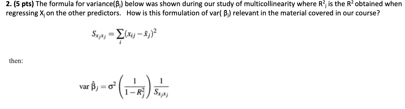 Solved 2. (5 pts) The formula for variance (βj) below was | Chegg.com