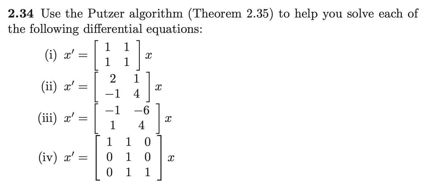 Solved 2.34 Use the Putzer algorithm (Theorem 2.35) to help | Chegg.com