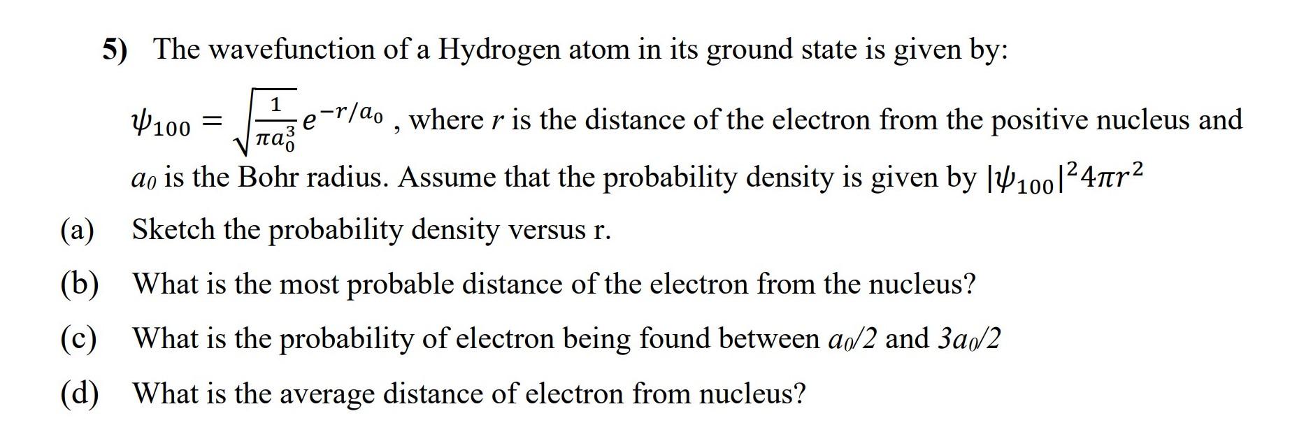 Solved The Wavefunction Of A Hydrogen Atom In Its Ground