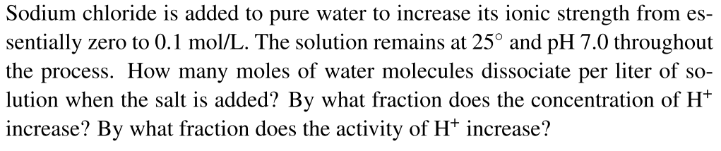 Solved Sodium chloride is added to pure water to increase | Chegg.com