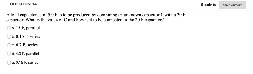 Solved QUESTION 14 5 points Save Answer A total capacitance | Chegg.com