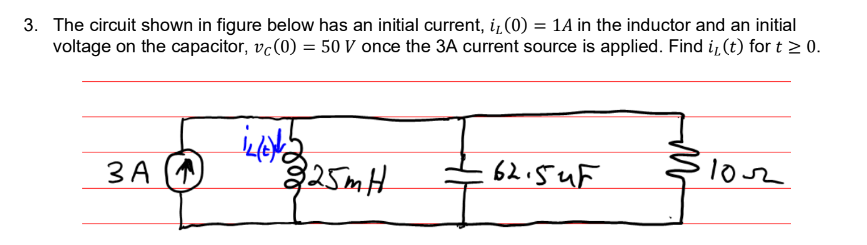 The circuit shown in figure below has an initial | Chegg.com