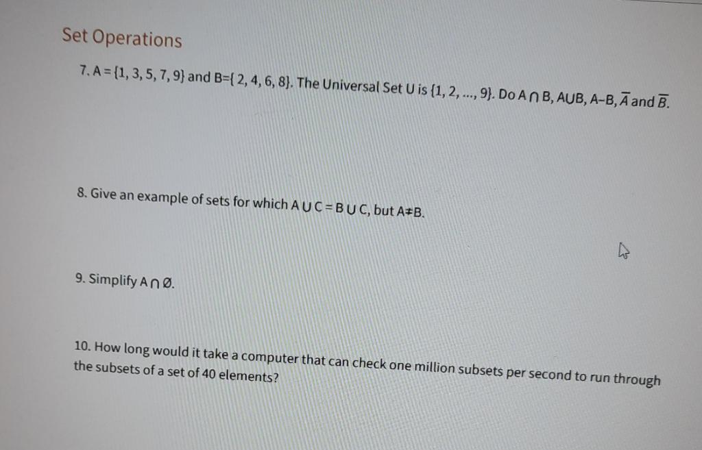 Solved Set Operations 7. A = {1,3,5,7,9} and B={2,4,6,8). | Chegg.com