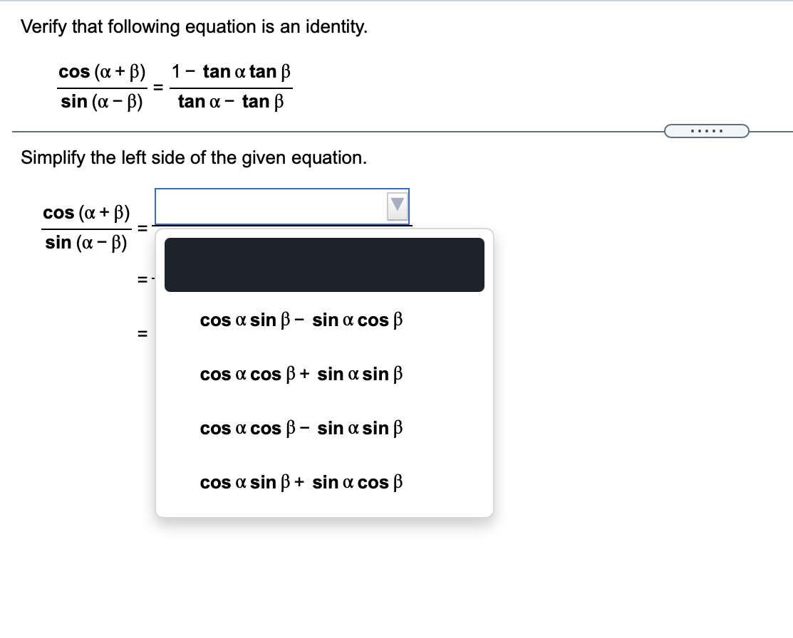 Solved Verify That Following Equation Is An Identity. Cos (a | Chegg.com