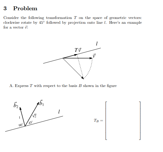 Solved 3 Problem Consider the following transformation T on | Chegg.com